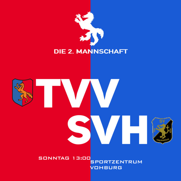 Spiel der 2. Mannschaft um 13 Uhr gegen SV Haunwöhr/Heimspiel